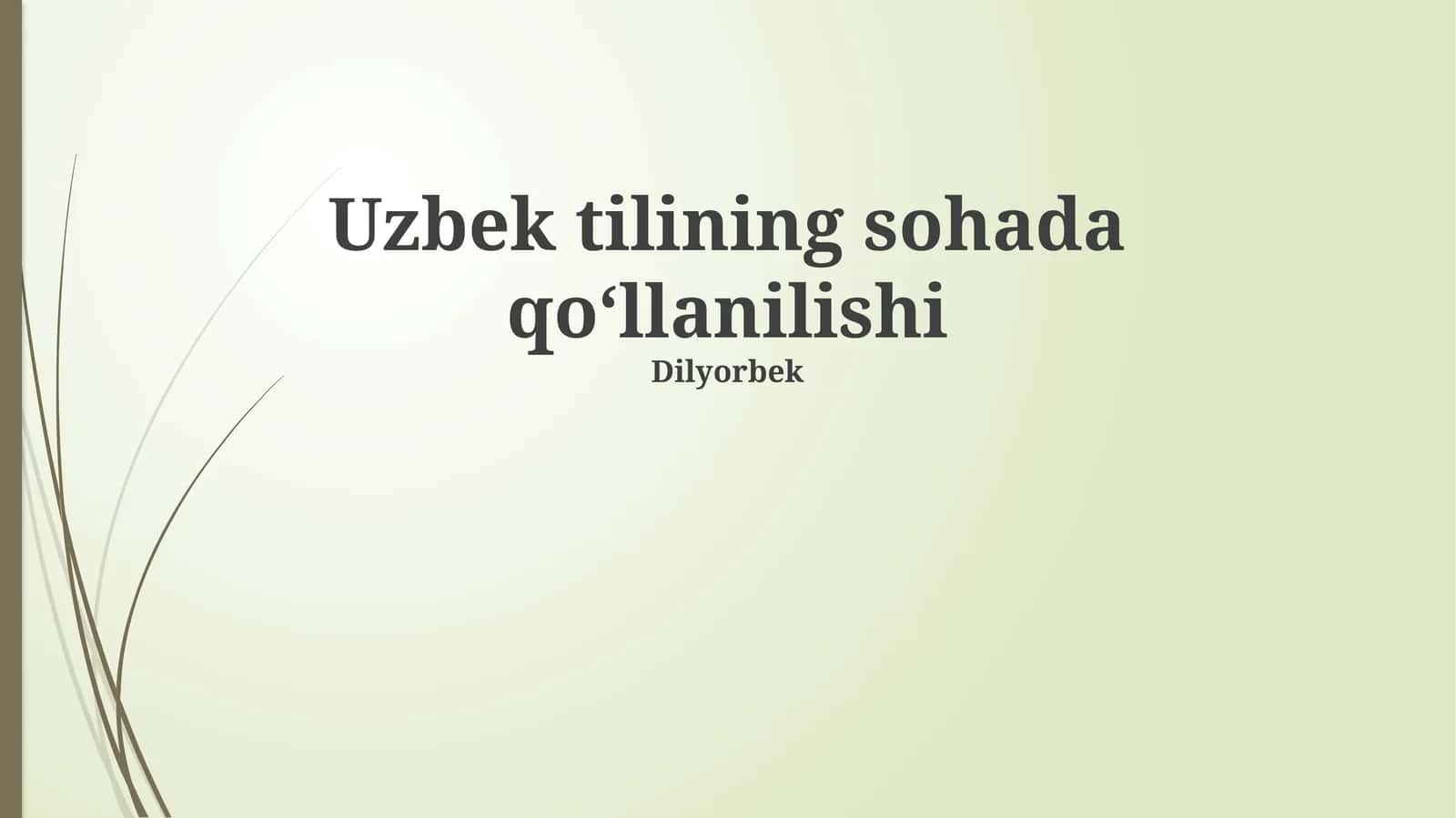 O'zbek tilining sohada qoʻllanilishi 1