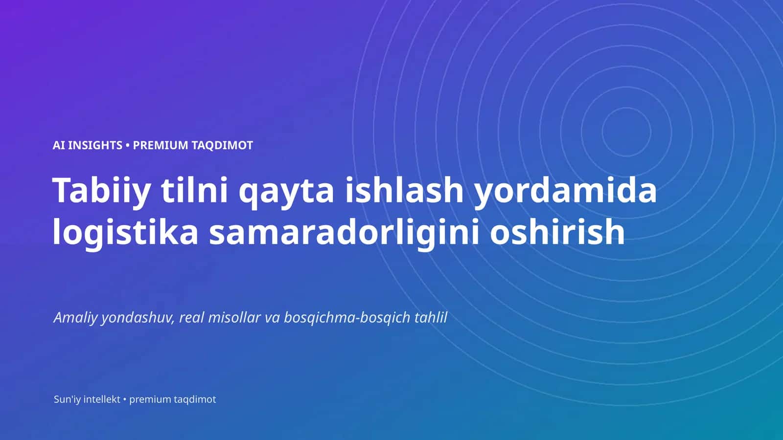 Tabiiy tilni qayta ishlash yordamida logistika samaradorligini oshirish 1