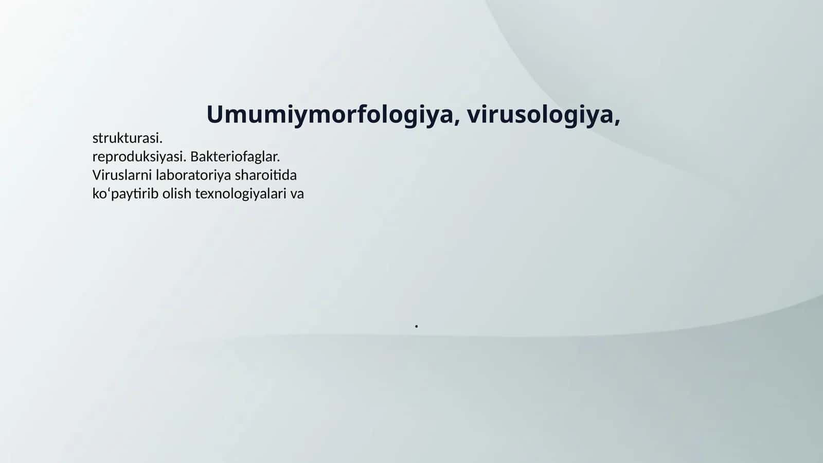 Umumiymorfologiya, virusologiya, 1