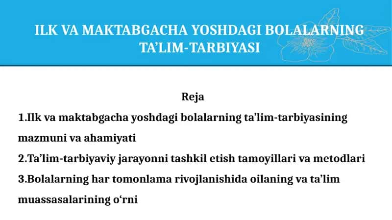 ILK VA MAKTABGACHA YOSHDAGI BOLALARNING TA’LIM-TARBIYASI 1