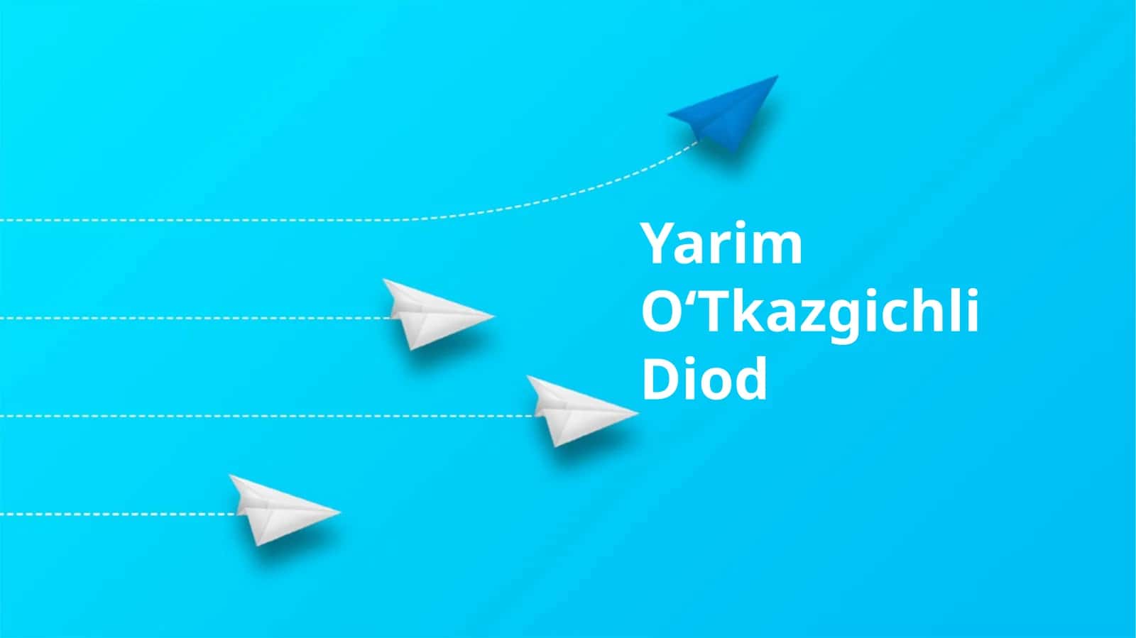 Yarim OʻTkazgichli Diod 1