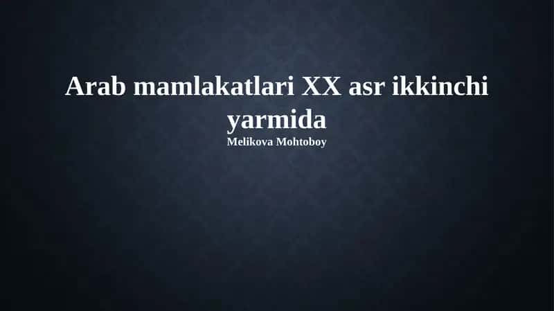 Arab mamlakatlari XX asr ikkinchi yarmida 1