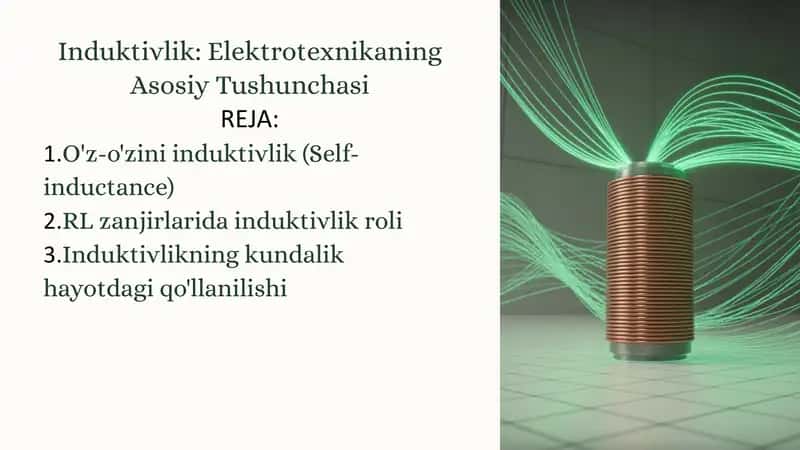 Induktivlik: Elektrotexnikaning Asosiy Tushunchasi 1