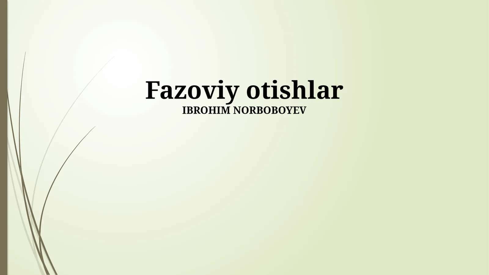 Fazoviy otishlar 1