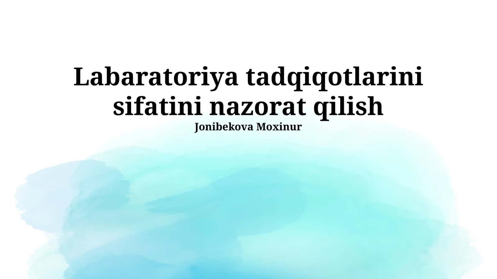 Laboratoriya tadqiqotlarini sifatini nazorat qilish 1