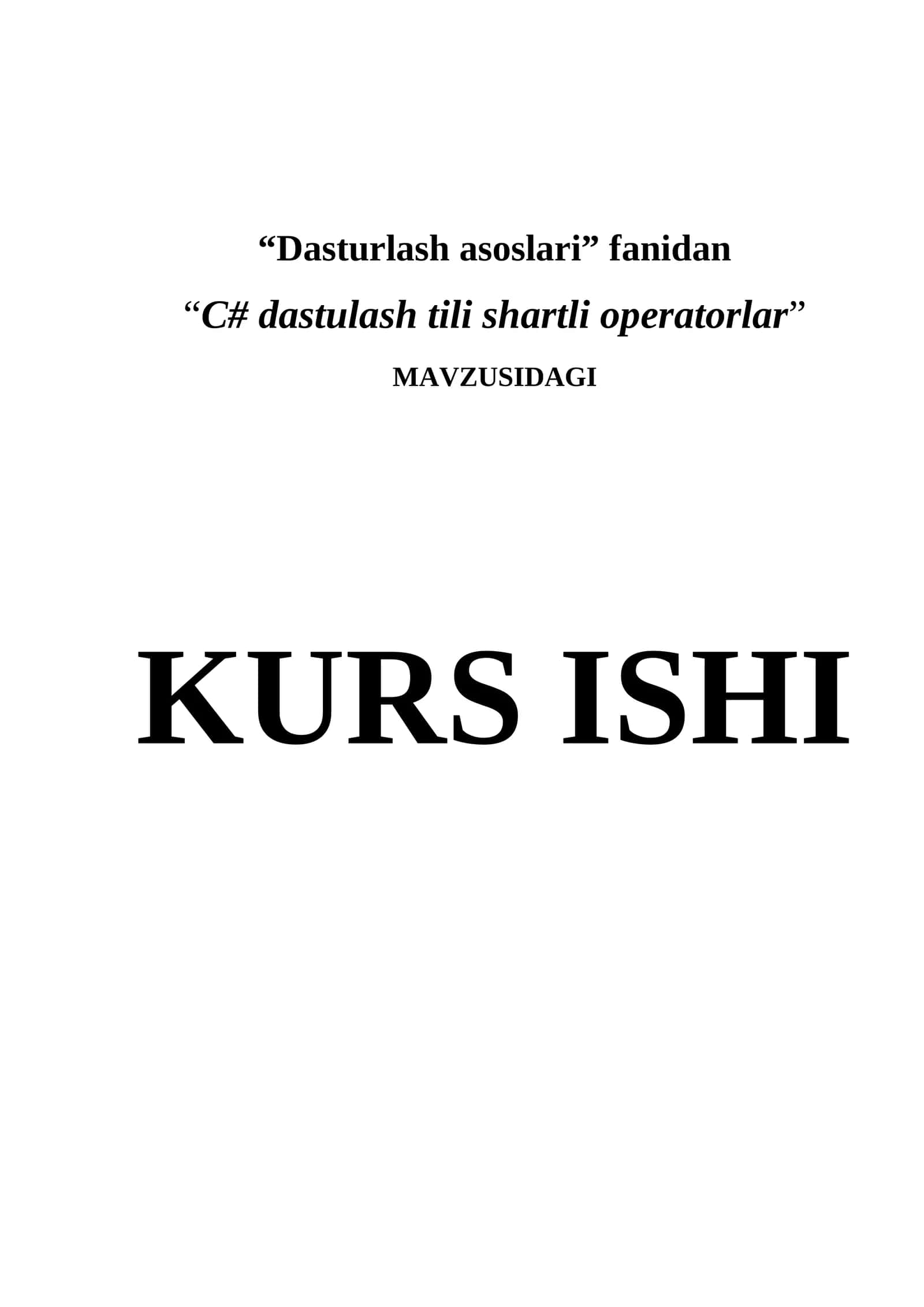 Dasturlash asoslari - “C# dastulash tili shartli operatorlar” 1