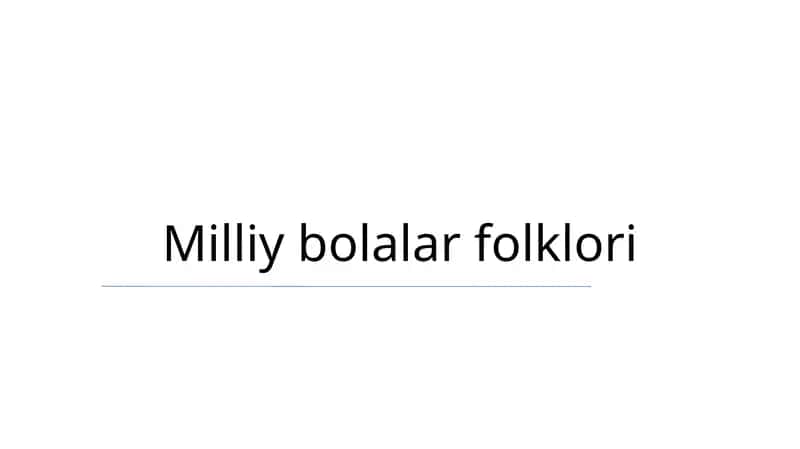 Milliy bolalar folklori 1
