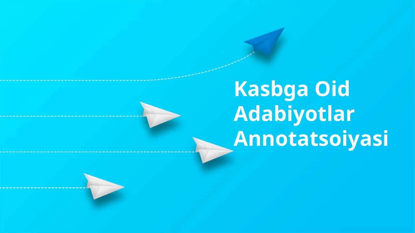 Kasbga Oid Adabiyotlar Annotatsoiyasi 1