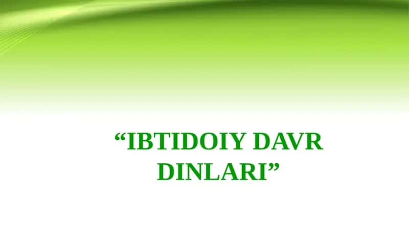Ibtidoiy Davr Dinlari 1