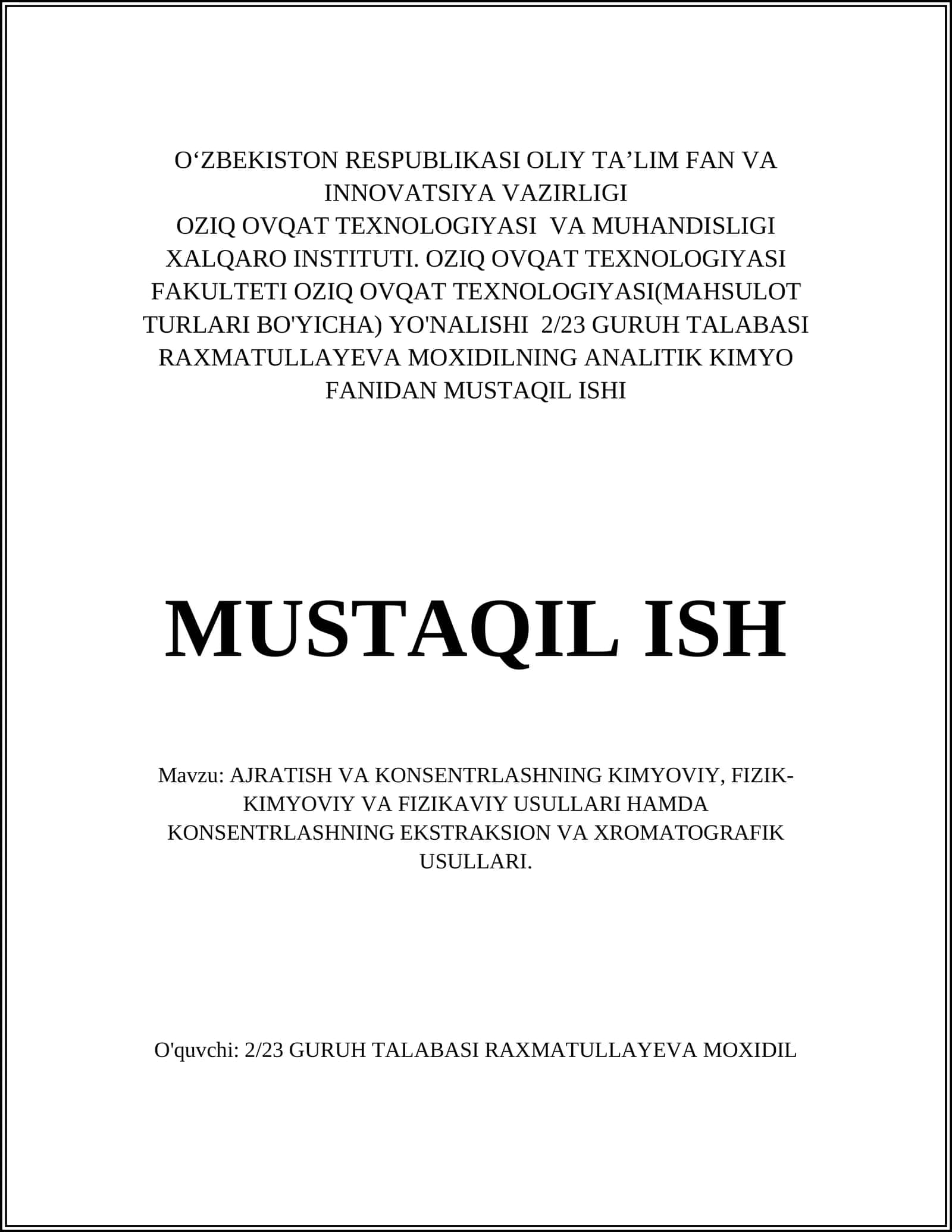 AJRATISH VA KONSENTRLASHNING KIMYOVIY, FIZIK-KIMYOVIY VA FIZIKAVIY USULLARI HAMDA KONSENTRLASHNING EKSTRAKSION VA XROMATOGRAFIK USULLARI 1