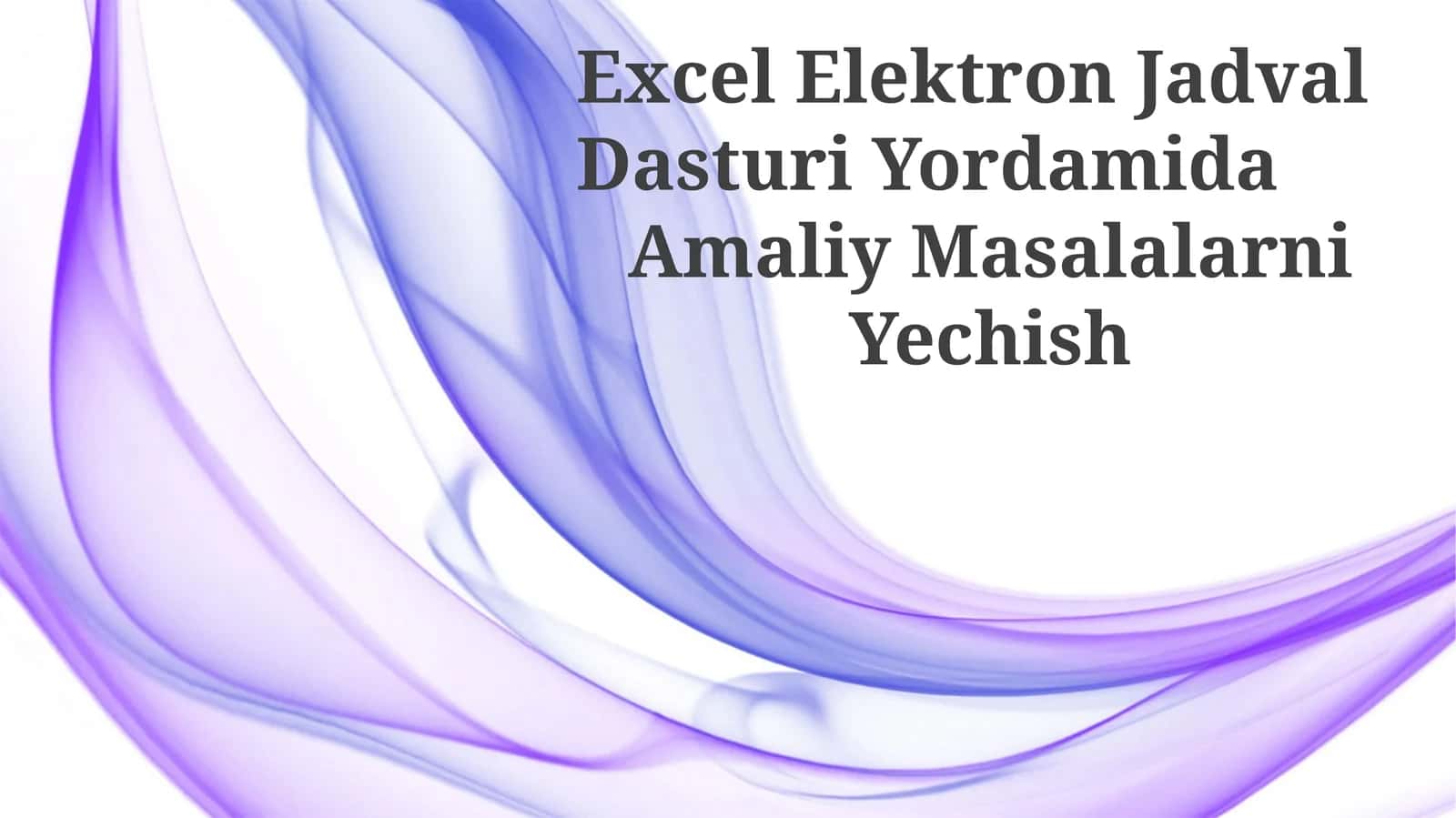 Excel Elektron Jadval Dasturi Yordamida 1