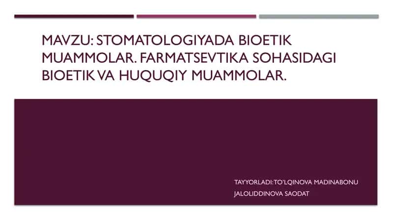 Stomatologiyada Bioetik Muammolar 1