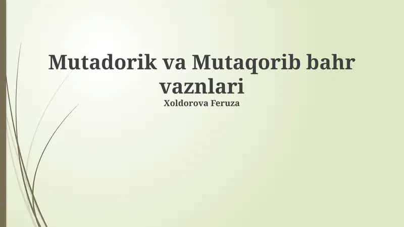 Mutadorik va Mutaqorib bahr vaznlari 1