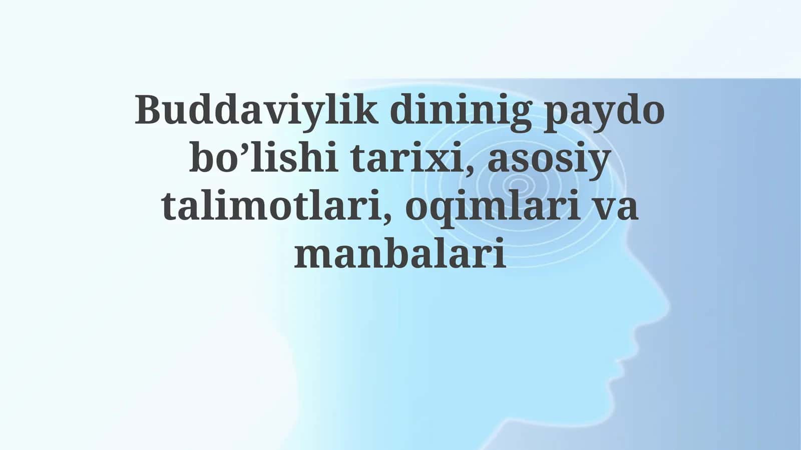 Buddaviylikning paydo bo'lishi 1