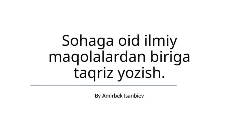 Sohaga oid ilmiy maqolalardan biri taqriz yozish 1