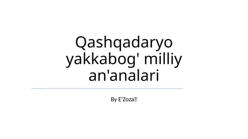 Qashqadaryo yakkabog' milliy an'analari 1