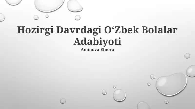 Hozirgi Davrdagi O'zbek Bolalar Adabiyoti 1