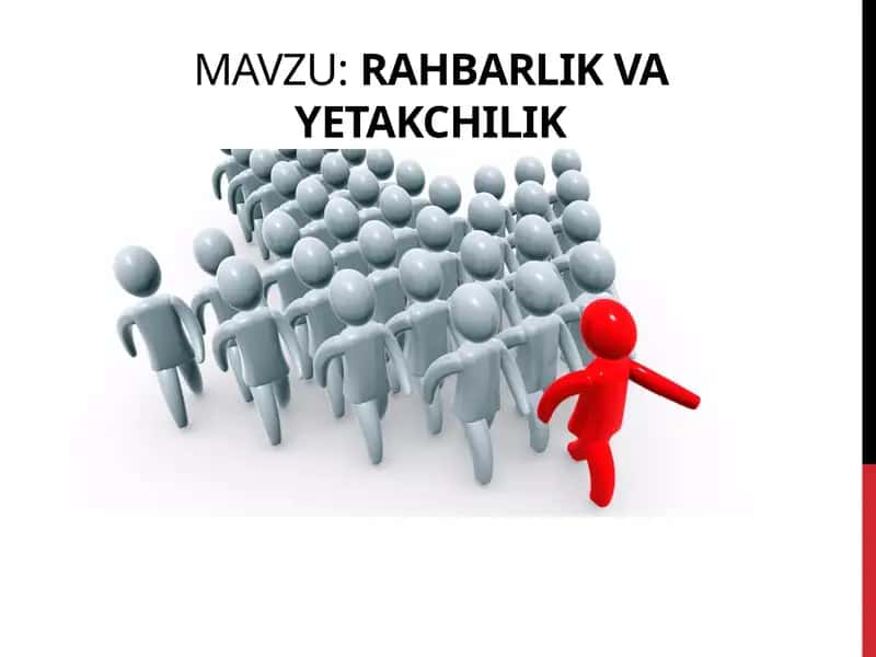 Rahbarlik va yetakchilik 1
