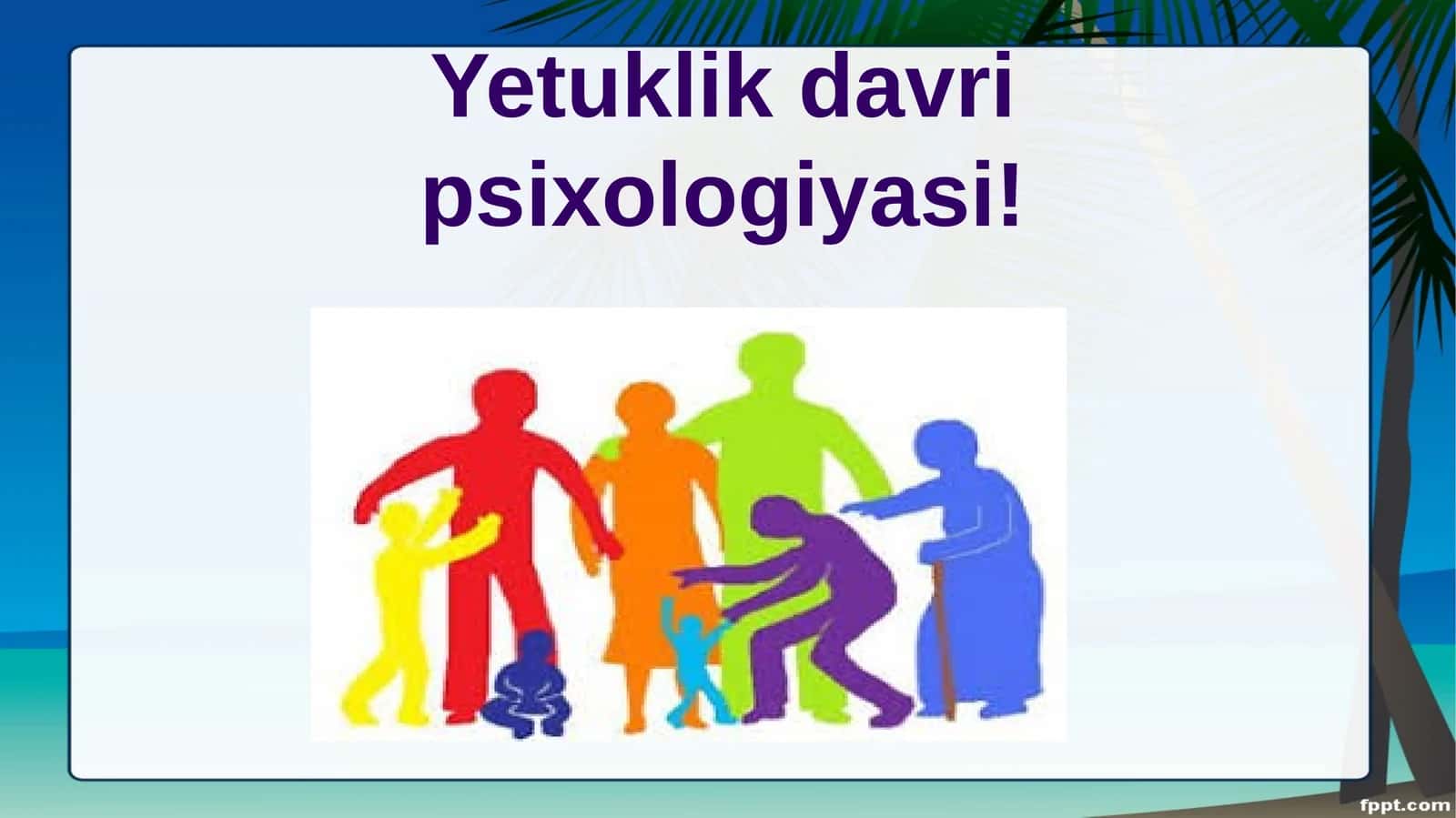 Yetuklik davri psixologiyasi 1