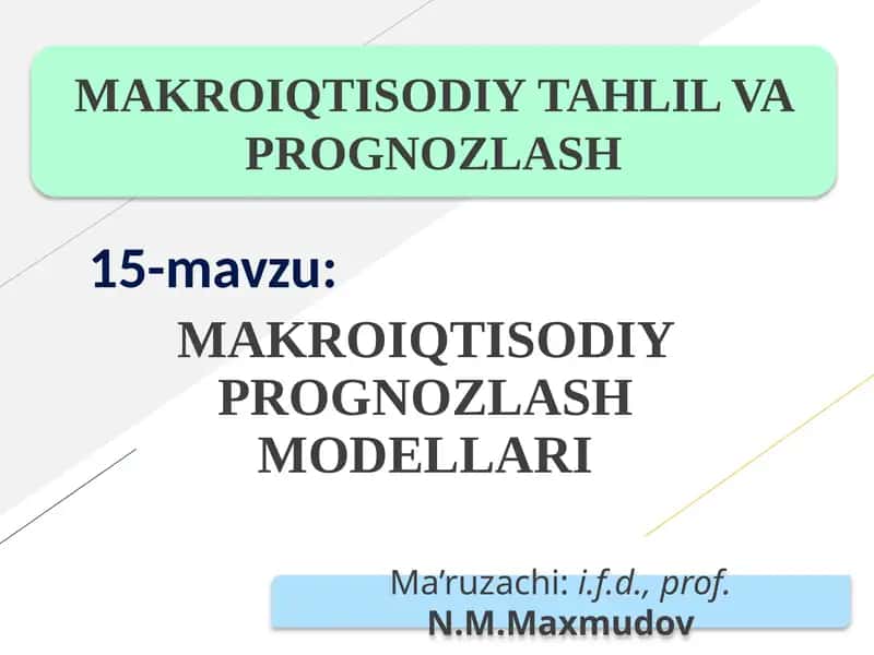 MAKROIQTISODIY PROGNOZLASH MODELLARI 1