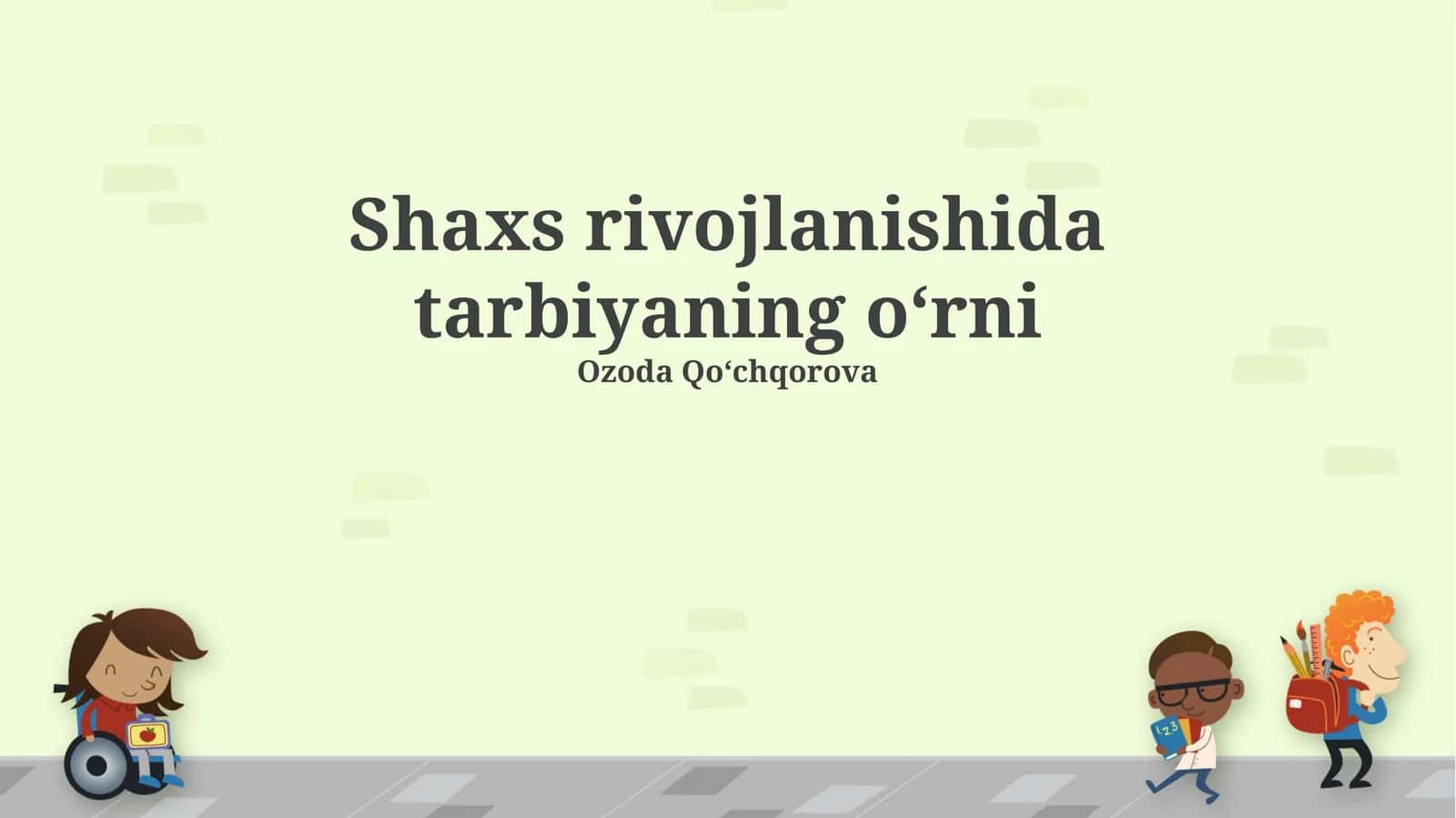 Shaxs rivojlanishida tarbiyaning oʻrni 1