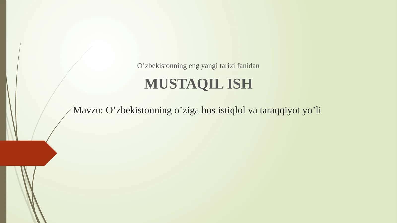 O’zbekistonning o’ziga hos istiqlol va tarqiyot yo’li 1