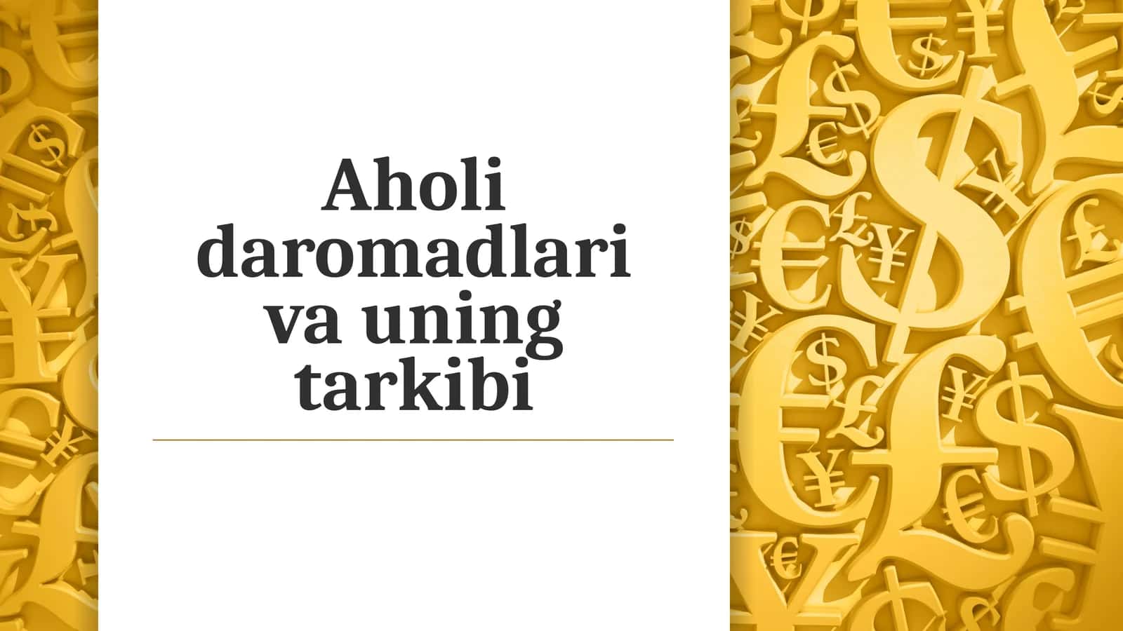 Aholi daromadlari va uning tarkibi 1
