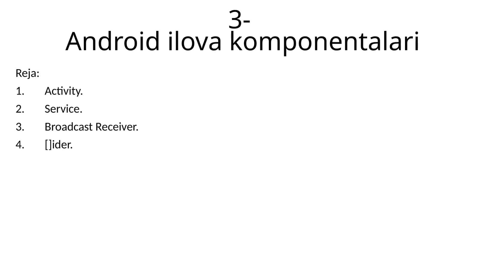 Android ilova komponentalari 1