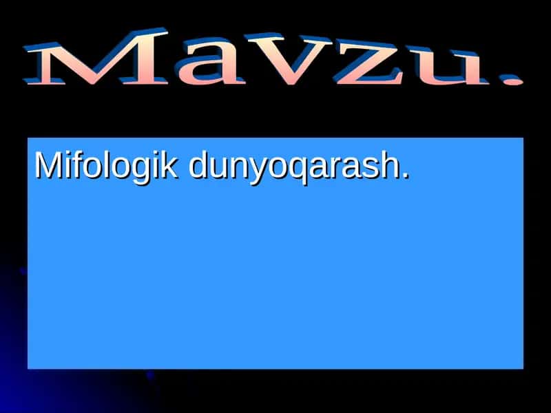 Mifologik dunyoqarash 1