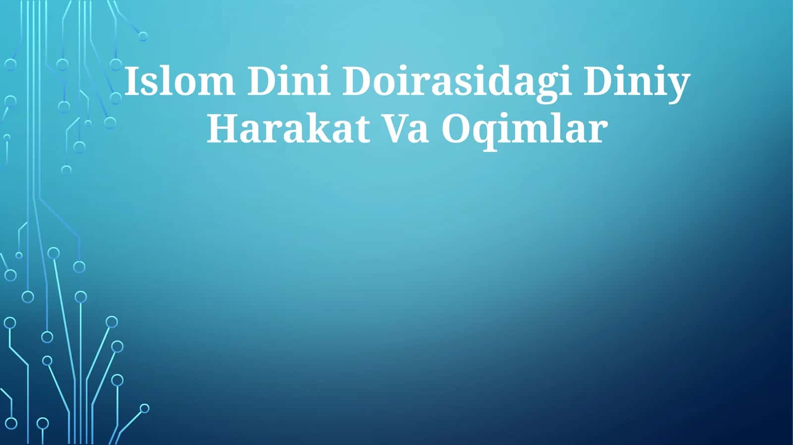 Islom Dini Doirasidagi Diniy Harakat Va Oqimlar 1