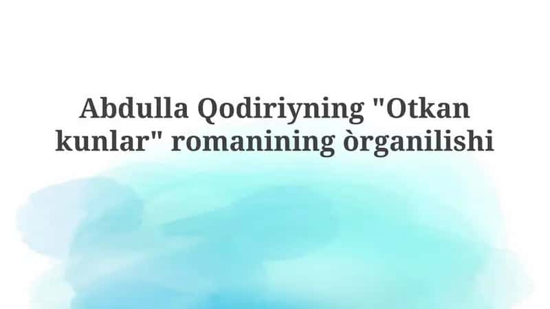 O'tkan Kunlar 1