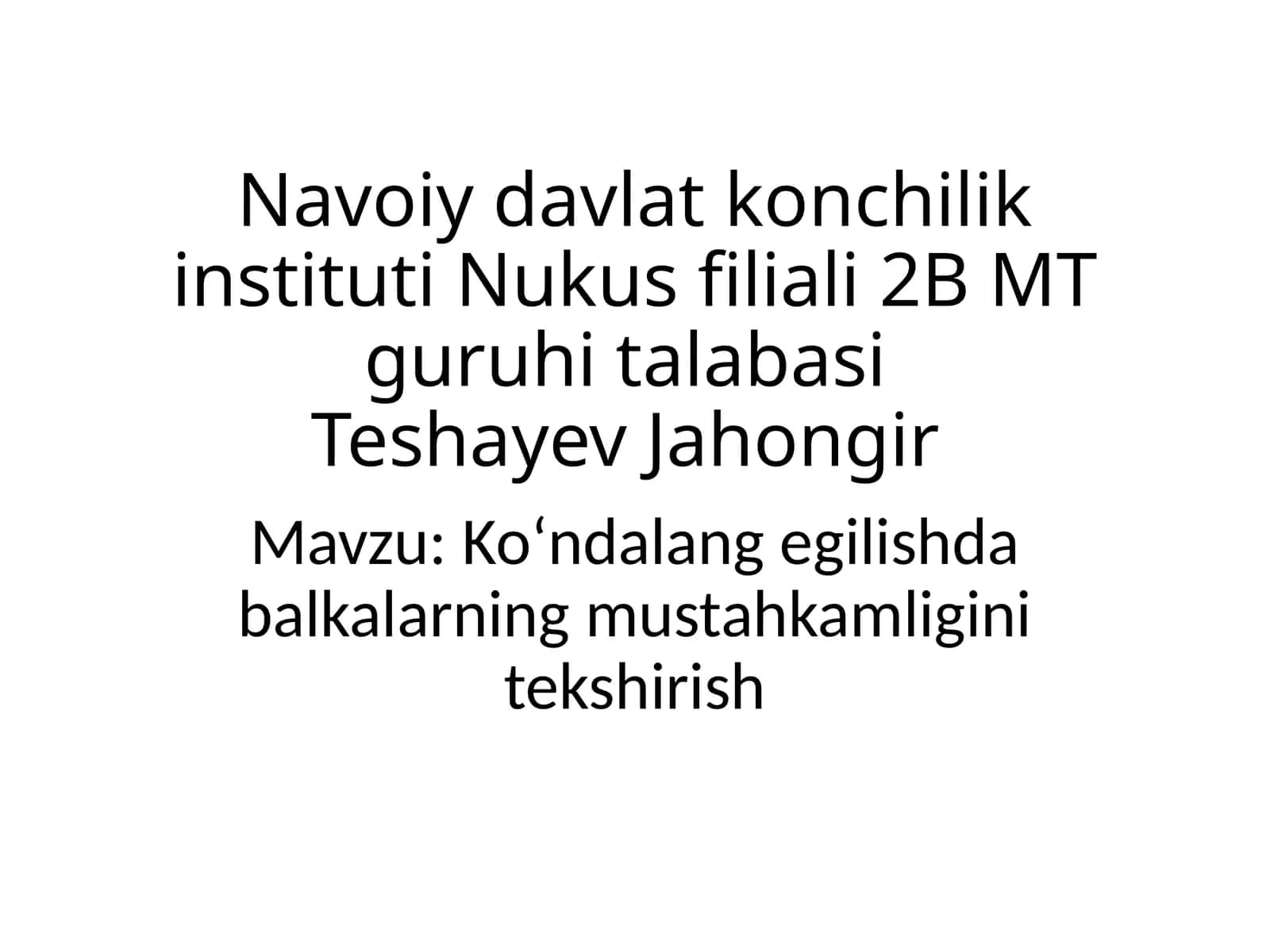 Koʻndalang egilishda balkalarning mustahkamligini tekshirish 1
