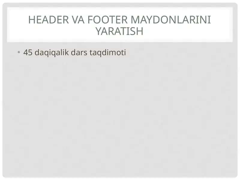 Header va Footer maydonlarini yaratish 1