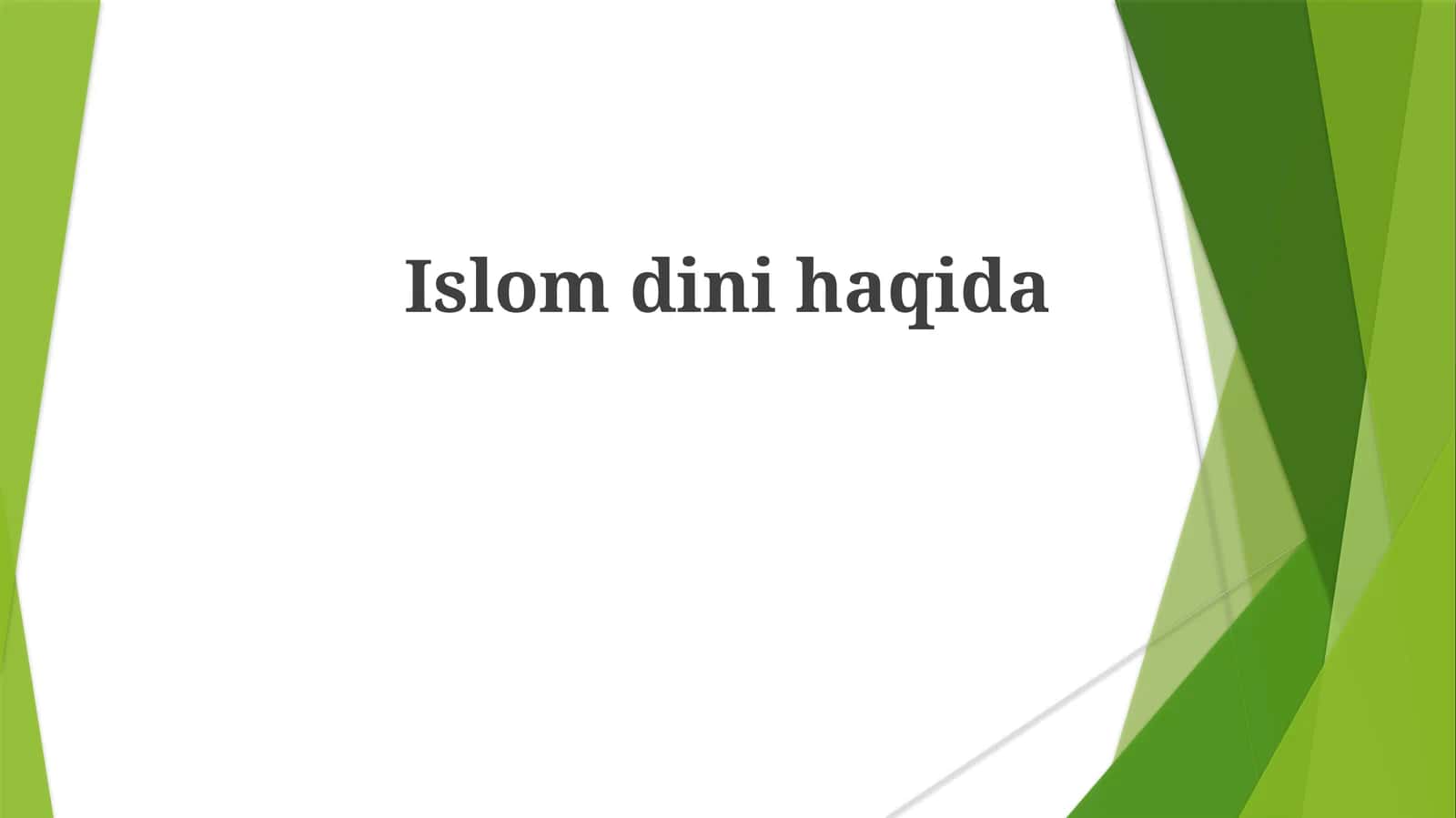 Islomdinihaqida 1