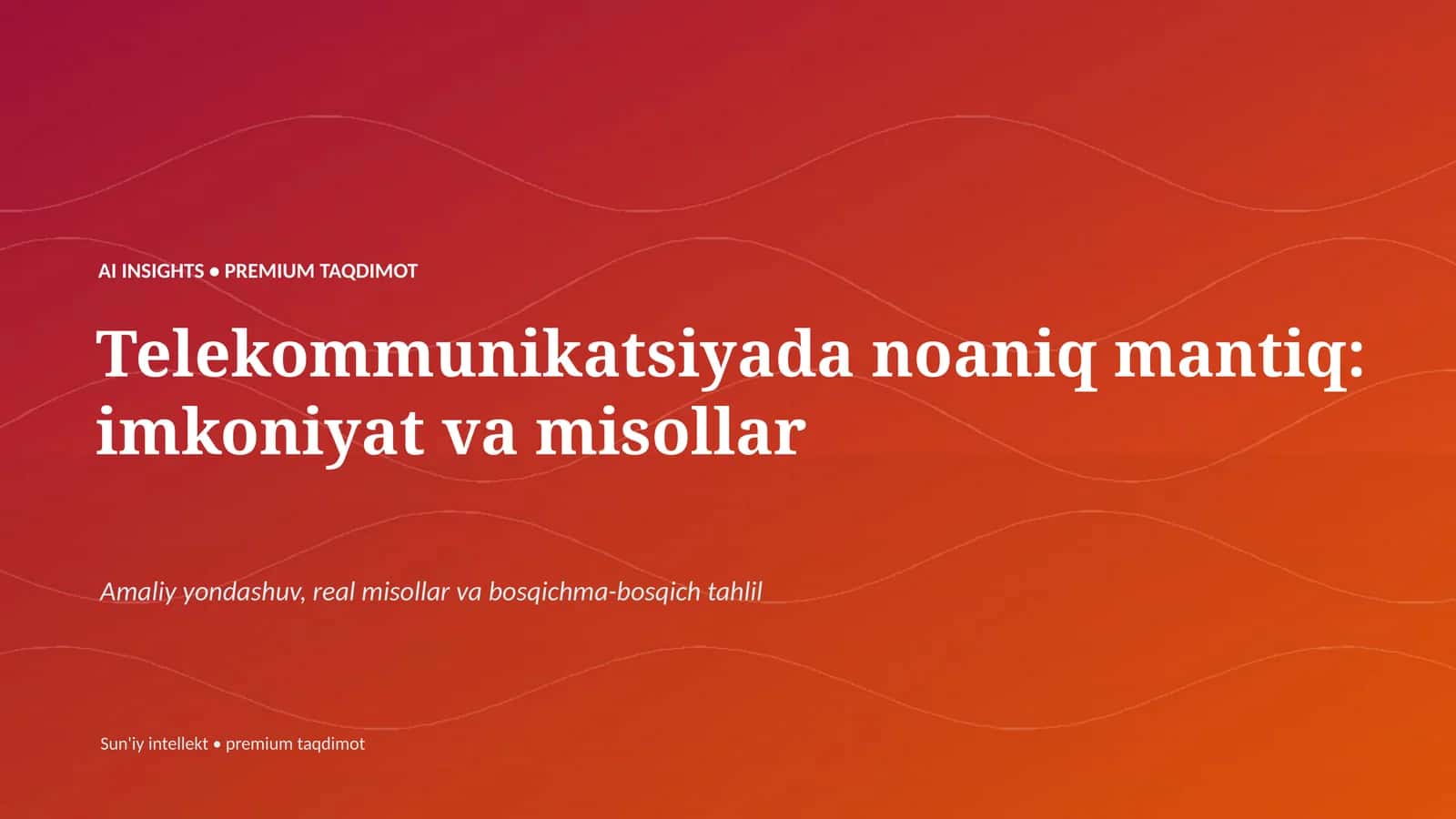 AI INSIGHTS • PREMIUM TAQDIMOT 1