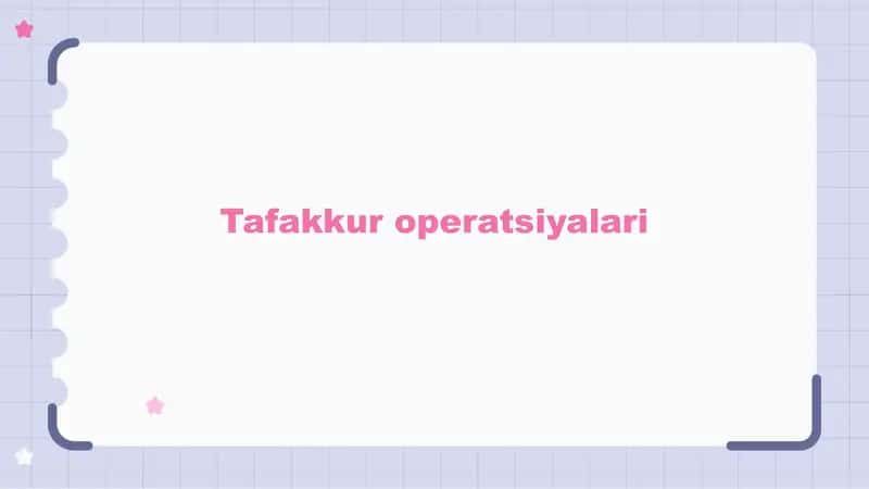 Tafakkur operatsiyalari 1