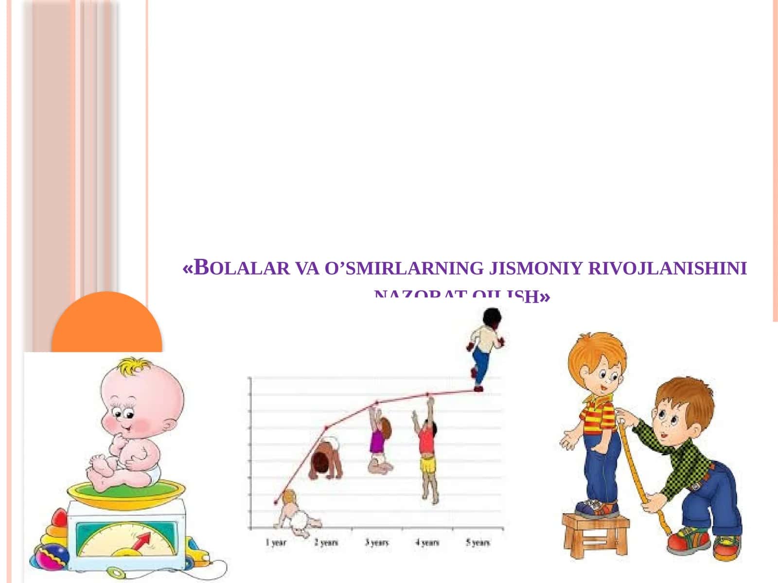 Bolalar va o’smirlarning jismoniy rivojlanishini nazorat qilish 1