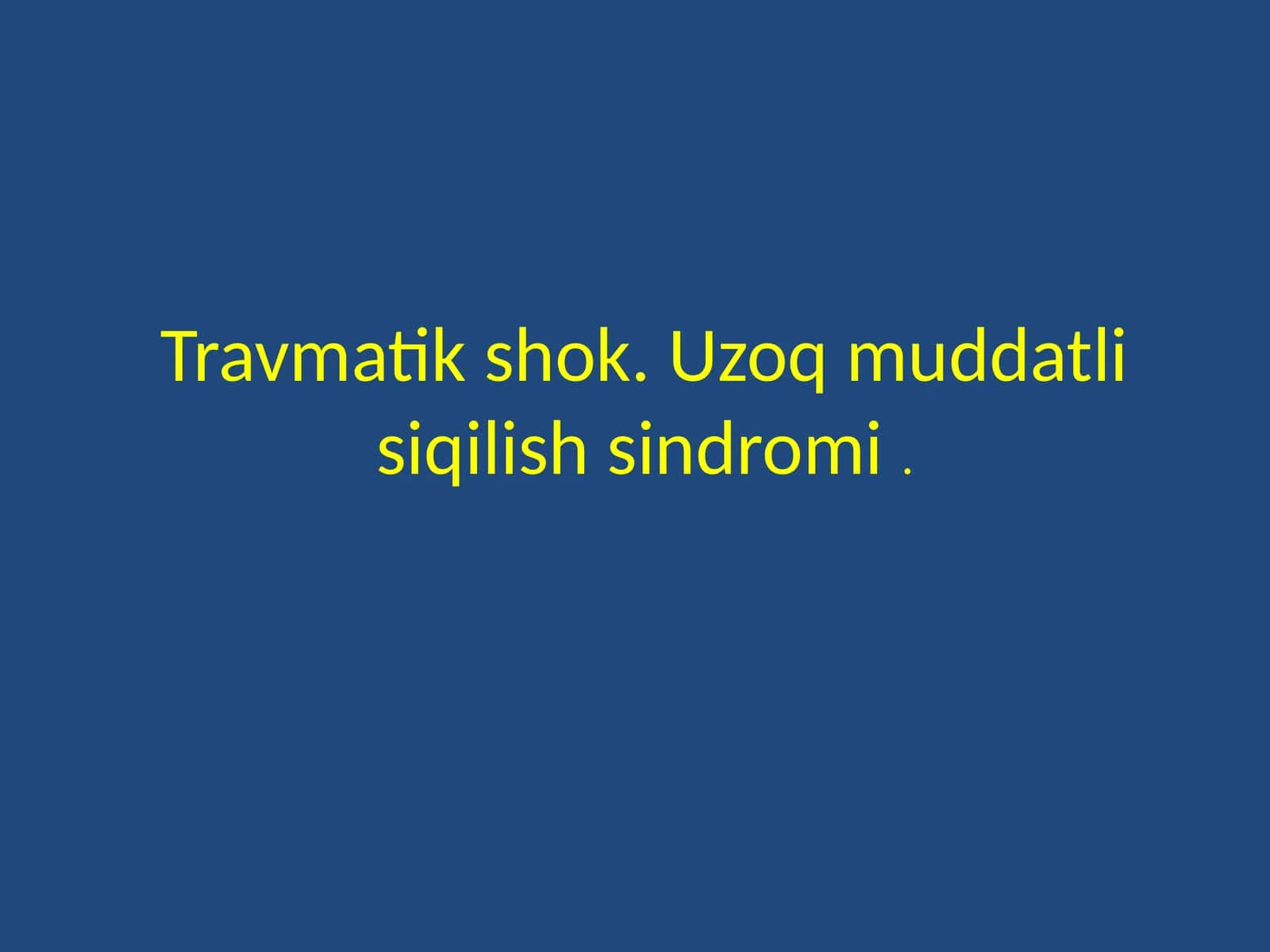 Travmatik shokning nazariyalari 1