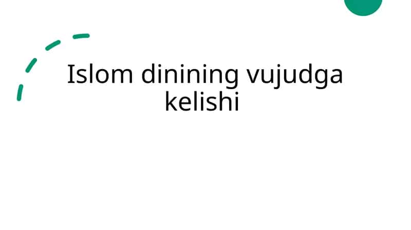 Islom dinining vujudga kelishi 1