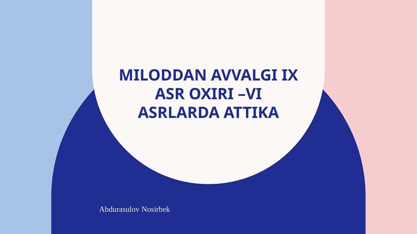 Miloddanavvalgi IХ asr oxiri–VI asrlarda Attika 1