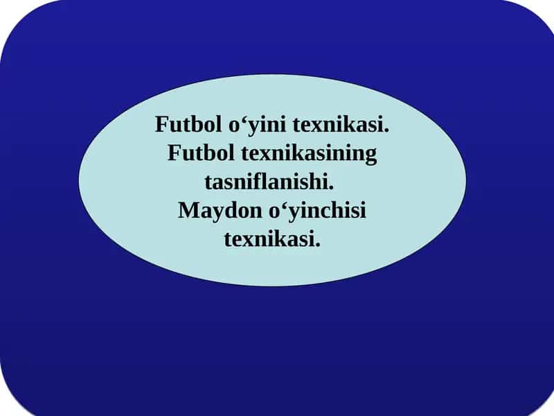 Futbol oʻyini texnikasi 1