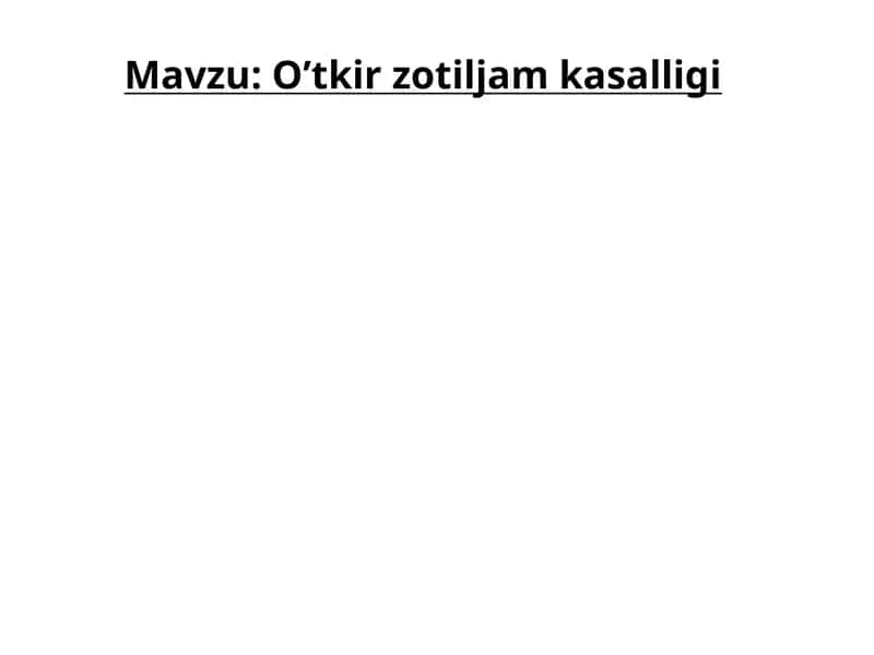 O’tkir zotiljam kasalligi 1