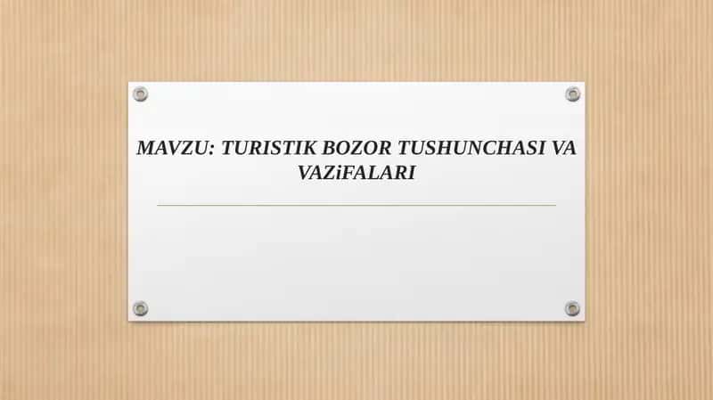 TURISTIK BOZOR TUSHUNCHASI VAVAZiFALARI 1