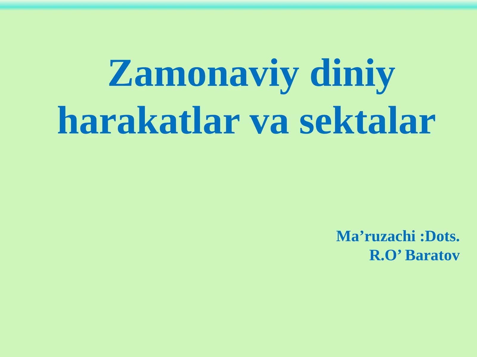 Zamonaviydiniy harakatlar va sektalar 1