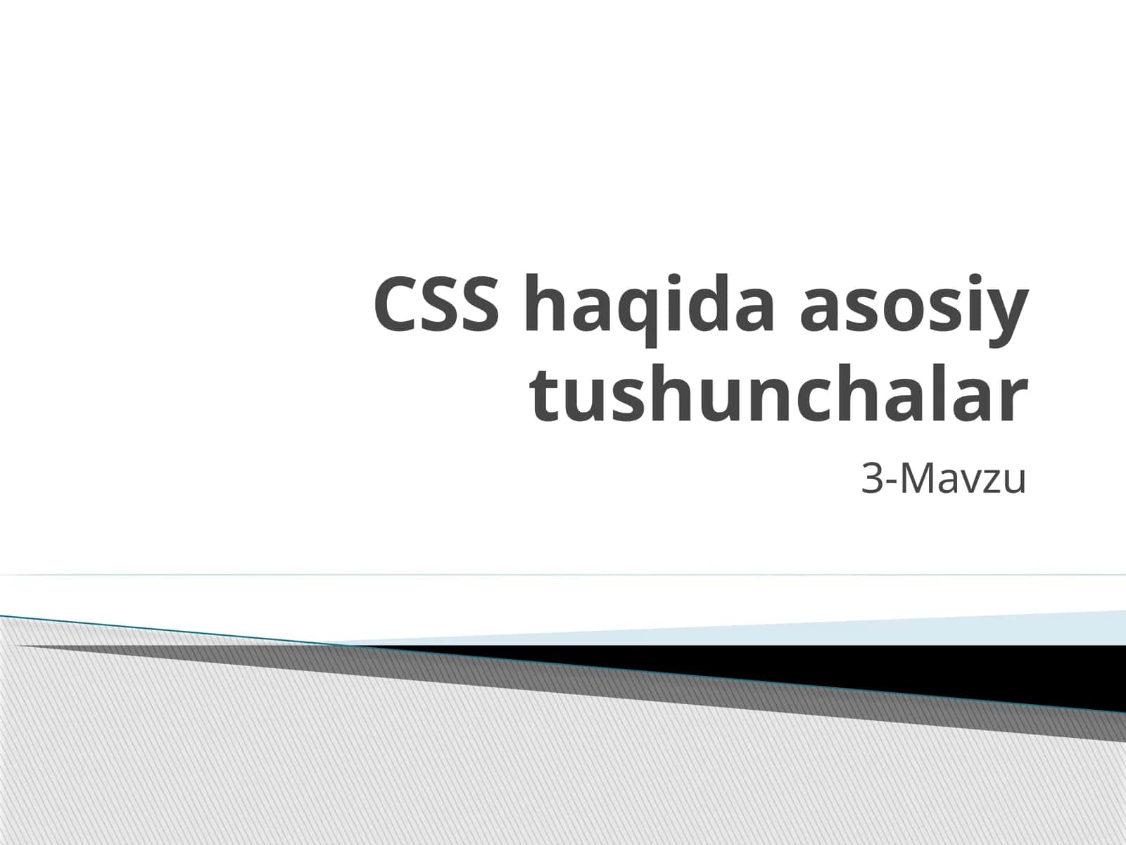 CSS haqida asosiy tushunchalar 1