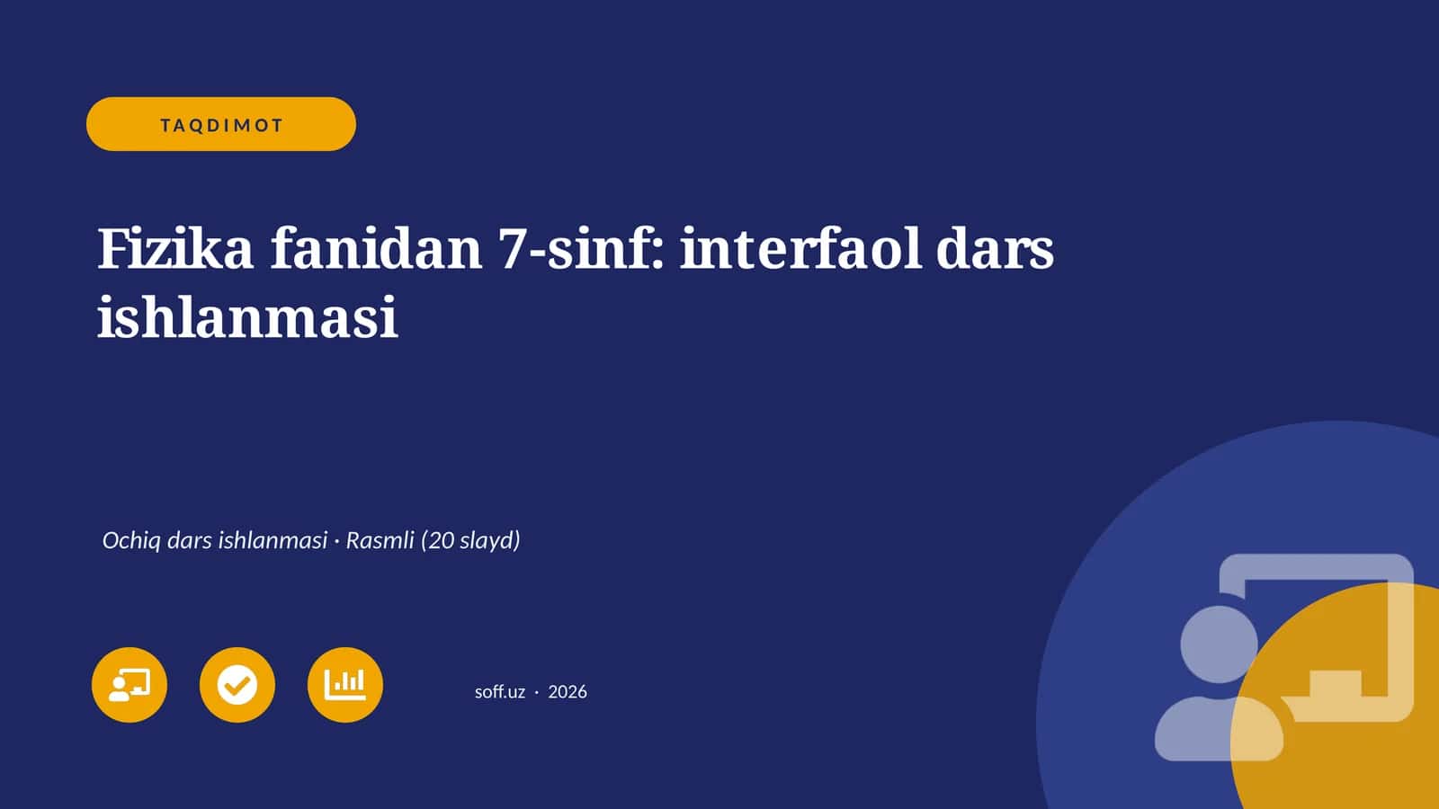 Fizika fanidan 7-sinf: interfaol dars ishlanmasi 1