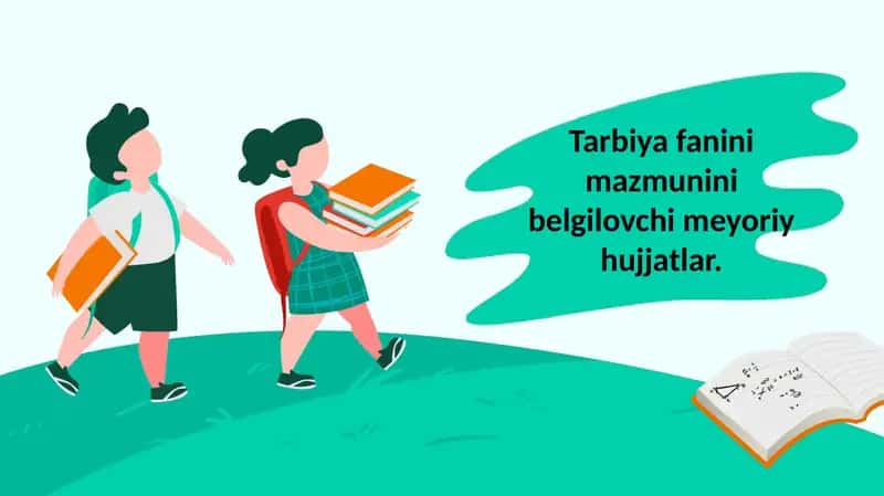 Tarbiya fanini mazmunini belgilovchi meyoriy hujjatlar 1