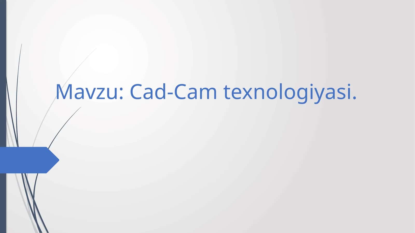 CAD/CAM texnologiyasi 1