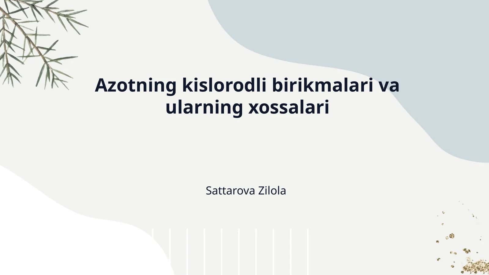 Azotning kislorodli birikmalari va ularning xossalari 1