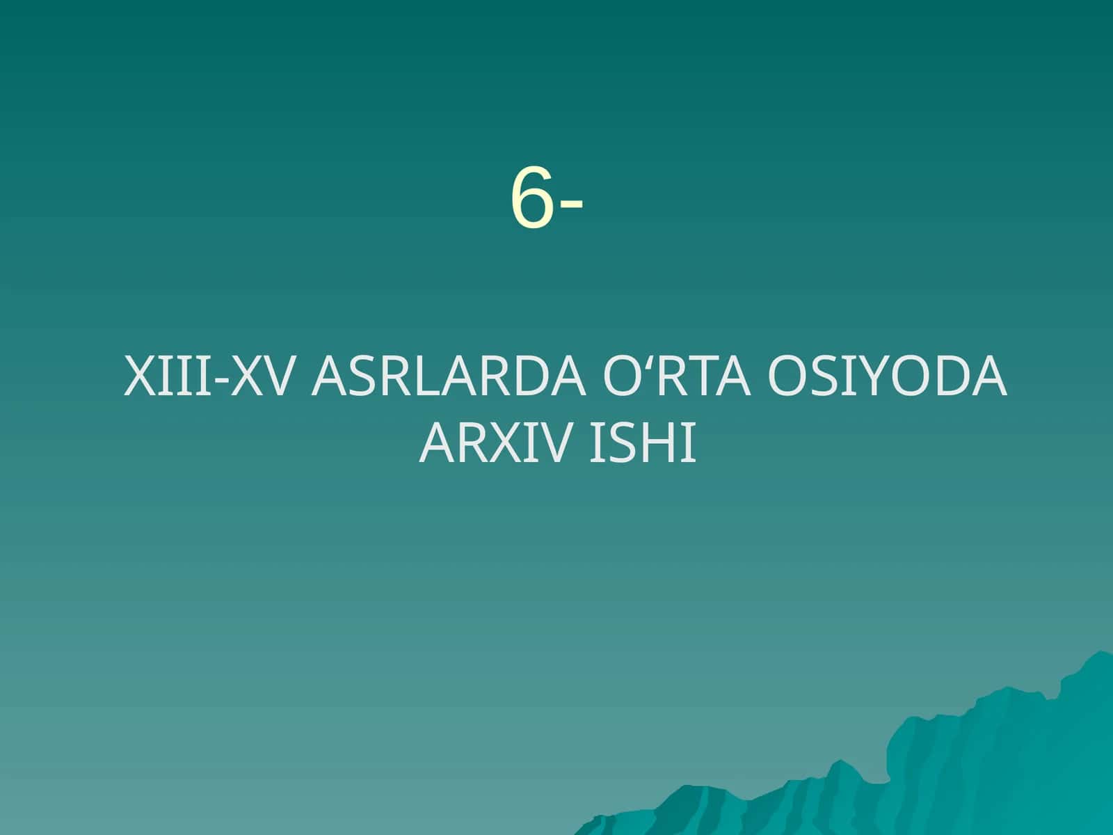 O‘rta Osiyoda Arxiv Ishi 1